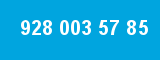 928 003 57 85 928 003 57 85